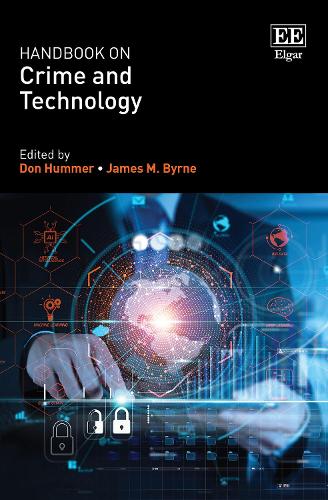 Handbook on Crime and Technology.