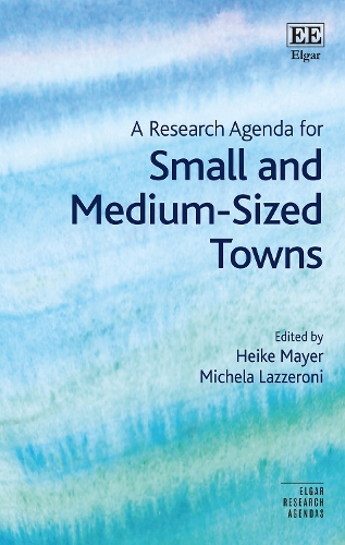 A Research Agenda for Small and Medium-Sized Towns.