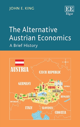 The Alternative Austrian Economics: A Brief History.