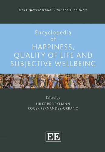 Encyclopedia of Happiness, Quality of Life and Subjective Wellbeing.