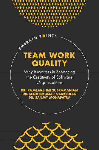 Team Work Quality: Why it Matters in Enhancing the Creativity of Software Organizations.
