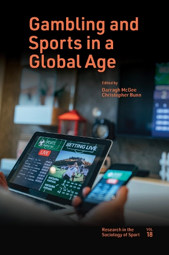 Gambling and Sports in a Global Age.