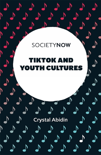 TikTok and Youth Cultures.