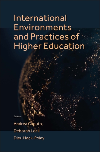 International Environments and Practices of Higher Education.