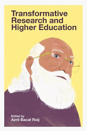 Transformative Research and Higher Education.