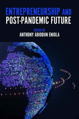 Entrepreneurship and Post-Pandemic Future.