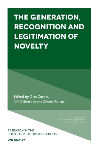 The Generation, Recognition and Legitimation of Novelty.