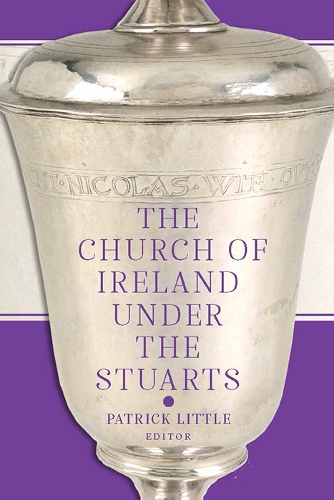 The Church of Ireland under the Stuarts.