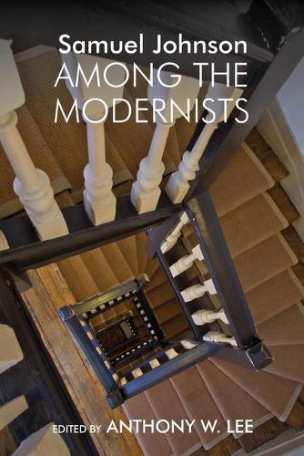 Samuel Johnson Among the Modernists.