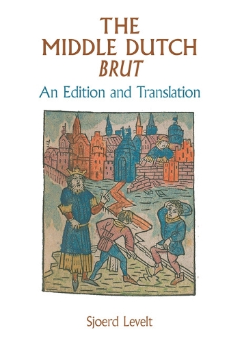 The Middle Dutch Brut: An Edition and Translation.