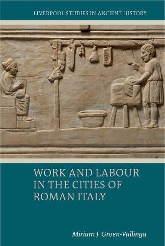 Work and Labour in the Cities of Roman Italy.