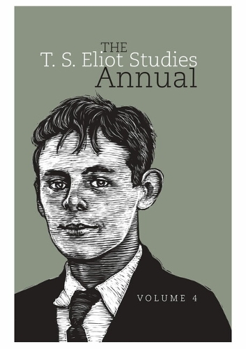 The T. S. Eliot Studies Annual