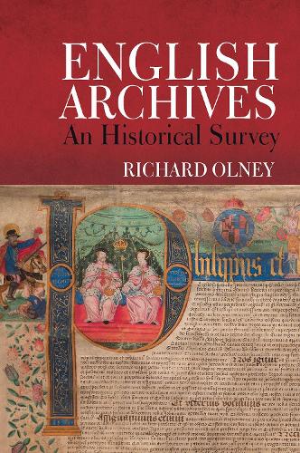 English Archives: An Historical Survey.