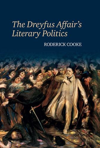 The Dreyfus Affair's Literary Politics.