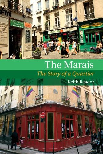 The Marais: The Story of a Quartier.