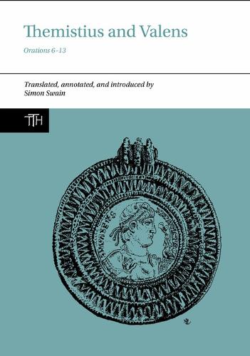 Themistius and Valens: Orations 6-13.