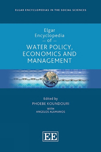 Elgar Encyclopedia of Water Policy, Economics and Management.
