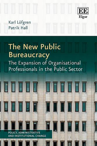 The New Public Bureaucracy
