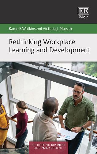 Rethinking Workplace Learning and Development.