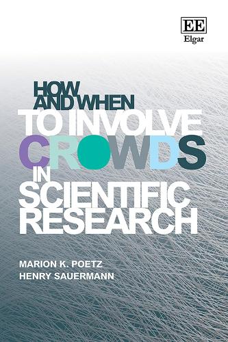How and When to Involve Crowds in Scientific Research.