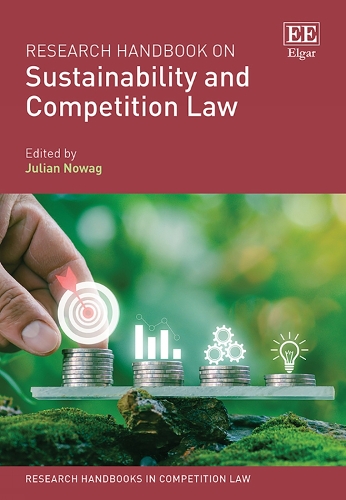 Research Handbook on Sustainability and Competition Law.