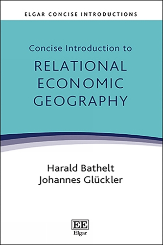 Concise Introduction to Relational Economic Geography.