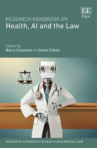 Research Handbook on Health, AI and the Law.