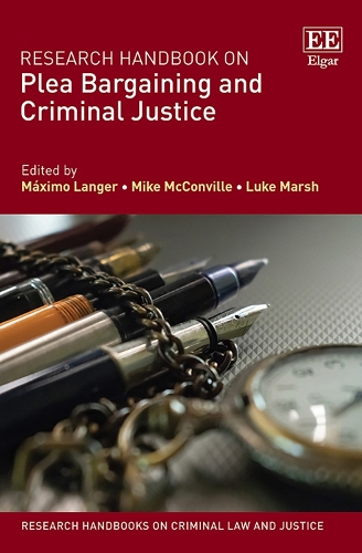 Research Handbook on Plea Bargaining and Criminal Justice.