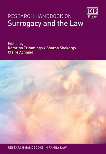 Research Handbook on Surrogacy and the Law.