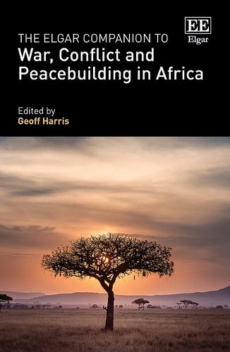 The Elgar Companion to War, Conflict and Peacebuilding in Africa.