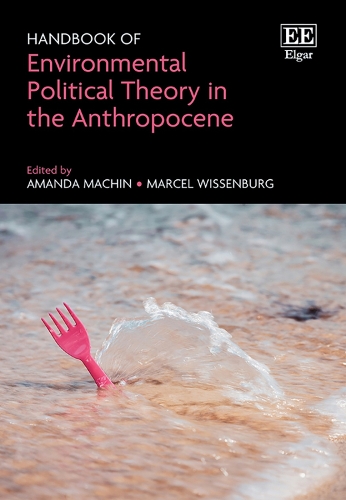 Handbook of Environmental Political Theory in the Anthropocene.