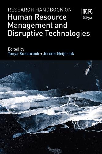 Research Handbook on Human Resource Management and Disruptive Technologies.