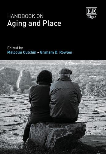 Handbook on Aging and Place.
