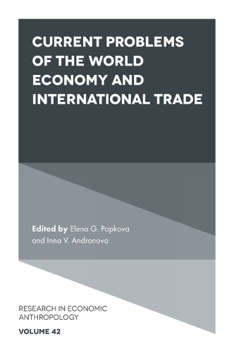 Current Problems of the World Economy and International Trade.