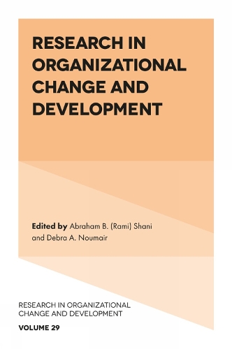 Research in Organizational Change and Development. Volume 29.