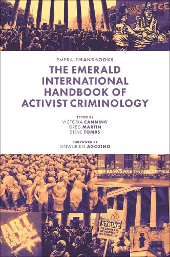 The Emerald International Handbook of Activist Criminology.