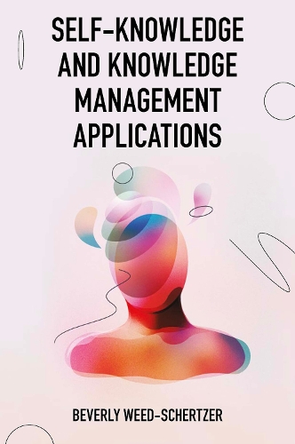 Self-Knowledge and Knowledge Management Applications.