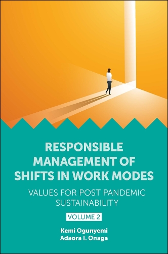 Responsible Management of Shifts in Work Modes - Values for Post Pandemic Sustainability. Volume 2.