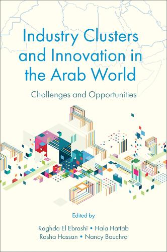 Industry Clusters and Innovation in the Arab world