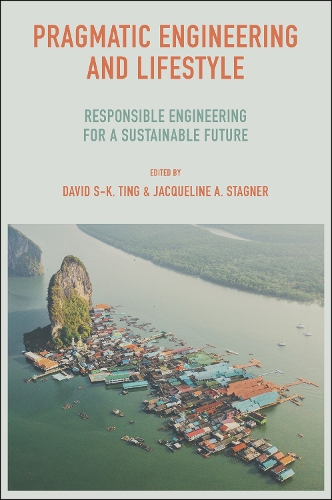 Pragmatic Engineering and Lifestyle: Responsible Engineering for a Sustainable Future.