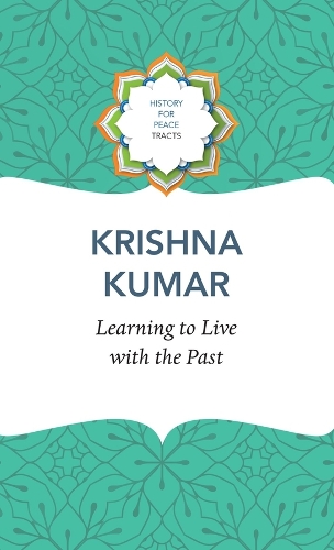 Learning to Live with the Past.