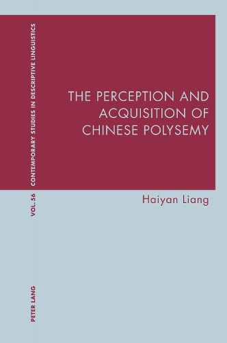 The Perception and Acquisition of Chinese Polysemy.