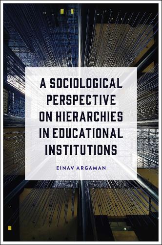 A Sociological Perspective on Hierarchies in Educational Institutions.