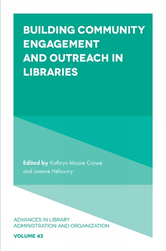 Building Community Engagement and Outreach in Libraries.