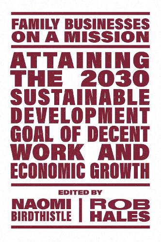 Attaining the 2030 Sustainable Development Goal of Decent Work and Economic Growth.