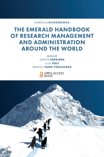 The Emerald Handbook of Research Management and Administration Around the World.