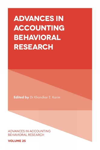 Advances in Accounting Behavioral Research. Volume 25.