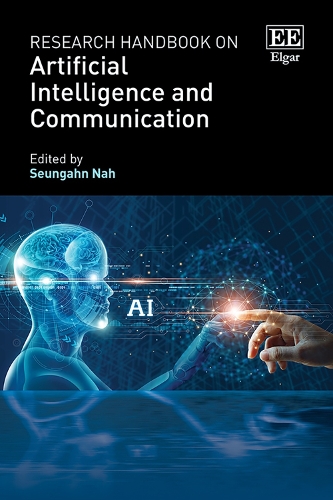 Research Handbook on Artificial Intelligence and Communication.