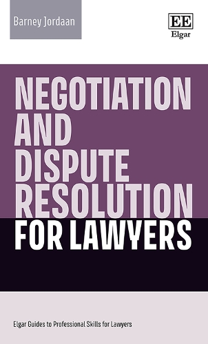 Negotiation and Dispute Resolution for Lawyers.