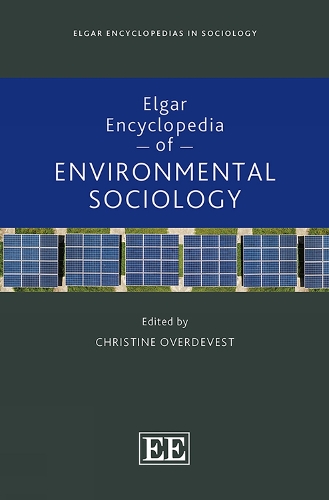 Elgar Encyclopedia of Environmental Sociology.